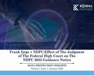 Cover picture of the Kenna Partners' article titlled Frank Ijege v NDPC: Effect of The Judgment of The Federal High Court on The NDPC 2023 Guidance Notice