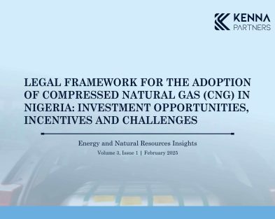 Legal Framework for the Adoption of Compressed Natural Gas (CNG) In Nigeria: Investment Opportunities, Incentives and Challenges