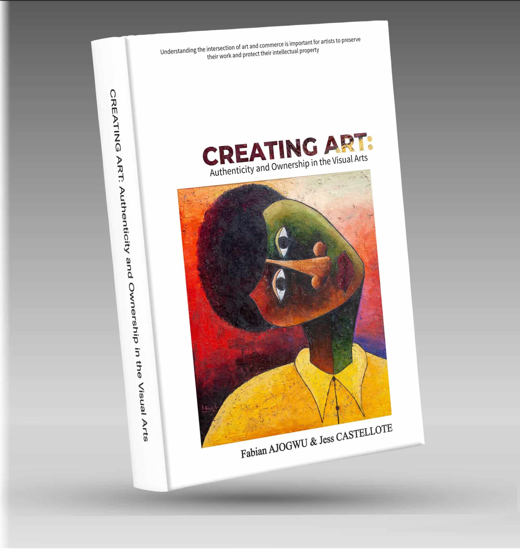 Mockup of the book Creating Art: Ownership and Authenticity in the Visual Arts